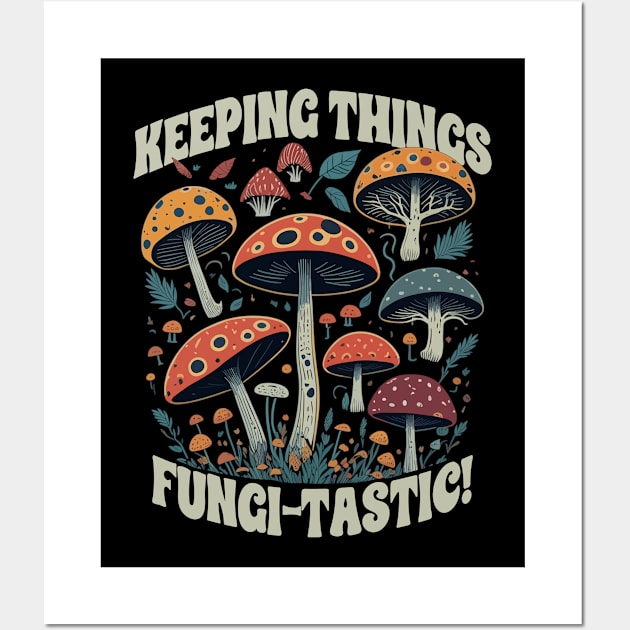 Keeping Things Fungi-Tastic Wall Art by MintaApparel